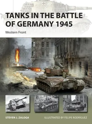 Tancuri în bătălia din Germania 1945: Frontul de Vest - Tanks in the Battle of Germany 1945: Western Front