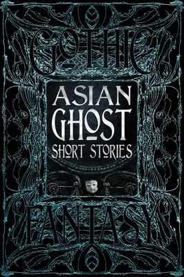 Povestiri scurte cu fantome asiatice - Asian Ghost Short Stories