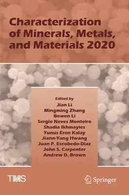 Caracterizarea mineralelor, metalelor și materialelor 2020 - Characterization of Minerals, Metals, and Materials 2020