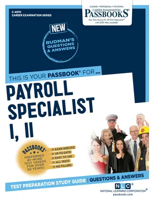 Specialist în salarizare I, II (C-4970): Ghid de studiu Passbooks - Payroll Specialist I, II (C-4970): Passbooks Study Guide