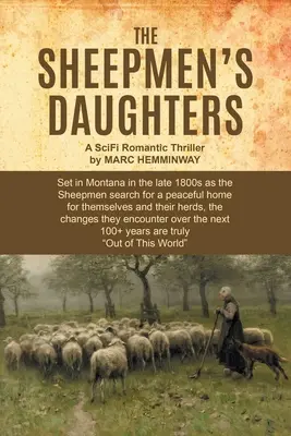 Fiicele ciobanului: Un thriller romantic SciFi - The Sheepmen's Daughters: A SciFi Romantic Thriller