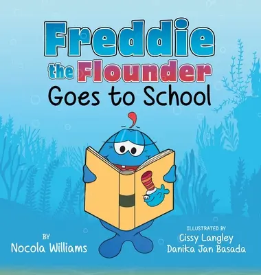 Freddie plutașul merge la școală - Freddie the Flounder Goes to School