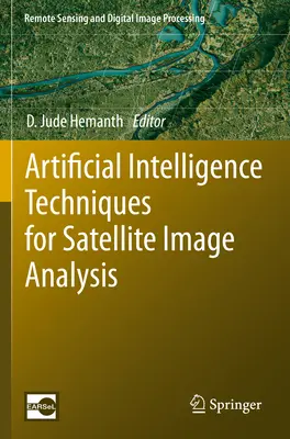 Tehnici de inteligență artificială pentru analiza imaginilor satelitare - Artificial Intelligence Techniques for Satellite Image Analysis