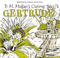 Gertrude (Poveștile curioase ale lui D.M. Mullan) - Gertrude (D.M. Mullan's Curious Tales)