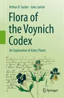 Flora din Codexul Voynich: O explorare a plantelor aztece - Flora of the Voynich Codex: An Exploration of Aztec Plants