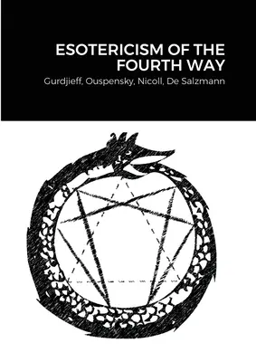 Esoterismul celei de-a patra căi - Esotericism of the Fourth Way