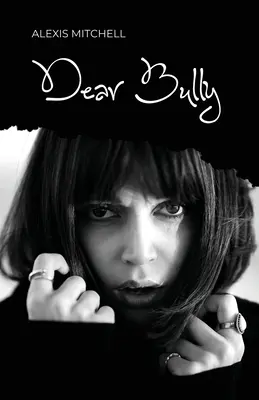 Dragă bătăuș - Dear Bully