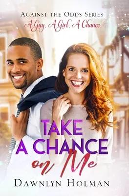 Ai o șansă cu mine - Take a Chance on Me