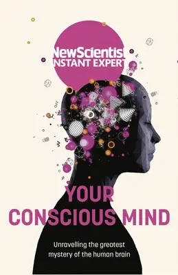Mintea ta conștientă - Your Conscious Mind