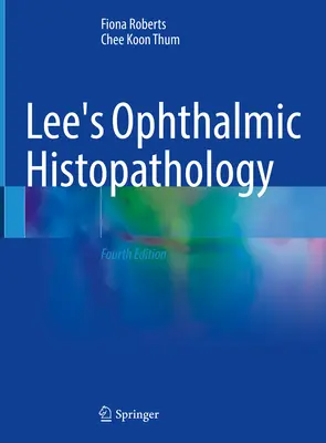 Histopatologia oftalmologică a lui Lee - Lee's Ophthalmic Histopathology
