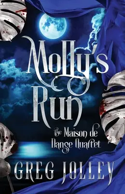 Molly's Run: Cartea a doua din Cvartetul Maison de Danse - Molly's Run: Book Two of the Maison de Danse Quartet
