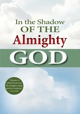 În umbra lui Dumnezeu Atotputernic - In the shadow of the Almighty God
