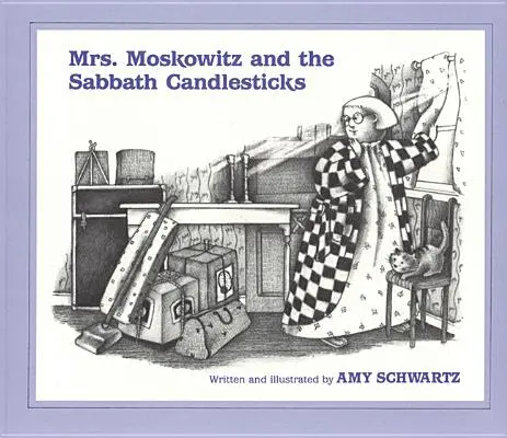 Doamna Moskowitz și sfeșnicele de Sabat - Mrs. Moskowitz and the Sabbath Candlesticks
