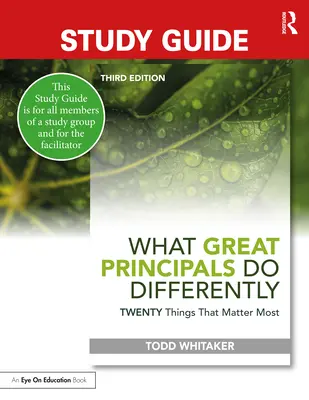 Ghid de studiu: What Great Principals Do Differently: Douăzeci de lucruri care contează cel mai mult - Study Guide: What Great Principals Do Differently: Twenty Things That Matter Most