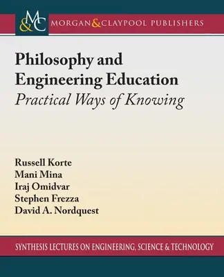 Filosofie și educație inginerească: Modalități practice de cunoaștere - Philosophy and Engineering Education: Practical Ways of Knowing