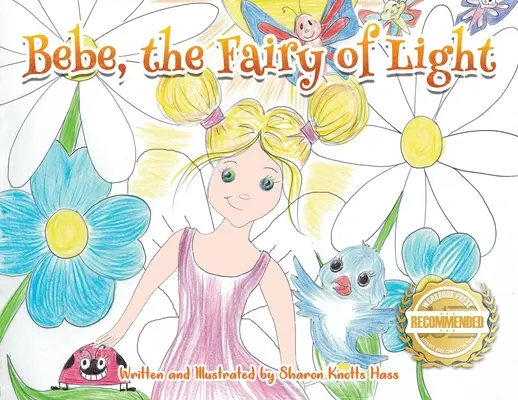 Bebe, Zâna Luminii (Bebe, the Fairy of Light) - Bebe, the Fairy of Light
