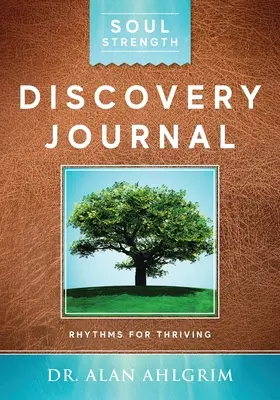 Jurnalul de descoperire Soul Strength: Ritmuri pentru a prospera - Soul Strength Discovery Journal: Rhythms for Thriving