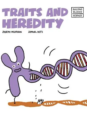 Trăsături și ereditate - Traits and Heredity