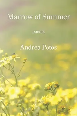 Măduva verii - Marrow of Summer
