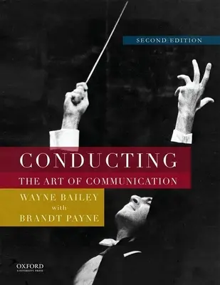 Dirijarea: Arta comunicării - Conducting: The Art of Communication