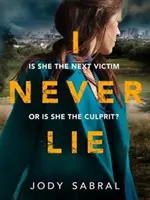 Niciodată nu mint - Un thriller psihologic captivant care vă va ține pe marginea scaunului - I Never Lie - A compelling psychological thriller that will keep you on the edge of your seat