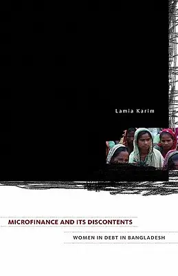 Microfinanțarea și nemulțumirile sale: Femei îndatorate în Bangladesh - Microfinance and Its Discontents: Women in Debt in Bangladesh