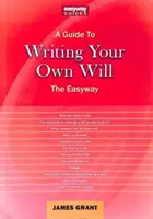 Ghid pentru redactarea propriului testament - The Easyway - Guide To Writing Your Own Will - The Easyway