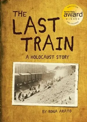 Ultimul tren: O poveste despre Holocaust - The Last Train: A Holocaust Story