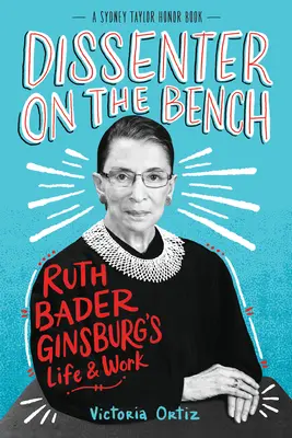 Dissenter on the Bench: Viața și activitatea lui Ruth Bader Ginsburg - Dissenter on the Bench: Ruth Bader Ginsburg's Life and Work
