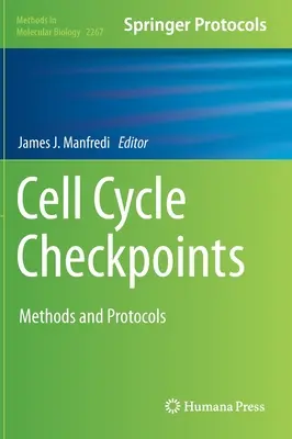 Puncte de control ale ciclului celular: Metode și protocoale - Cell Cycle Checkpoints: Methods and Protocols