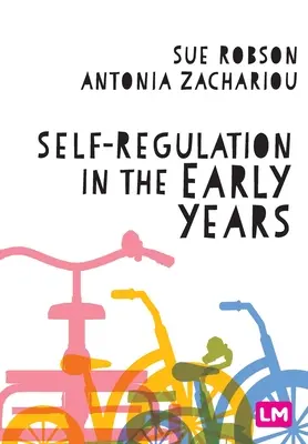 Autoreglarea în primii ani de viață - Self-Regulation in the Early Years