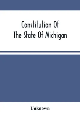 Constituția statului Michigan - Constitution Of The State Of Michigan
