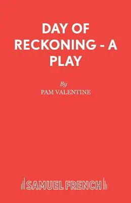 Ziua socotelii - O piesă de teatru - Day of Reckoning - A Play