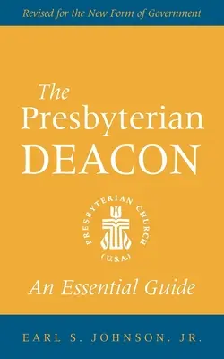 Diaconul prezbiterian - The Presbyterian Deacon
