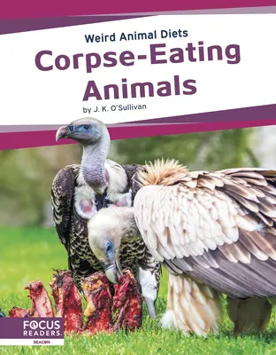 Animale care mănâncă cadavre - Corpse-Eating Animals