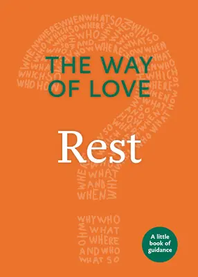 Calea iubirii: Rest - The Way of Love: Rest