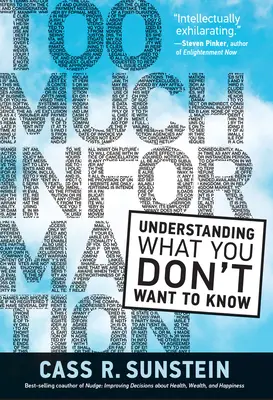 Prea multă informație: Înțelegerea a ceea ce nu vreți să știți - Too Much Information: Understanding What You Don't Want to Know