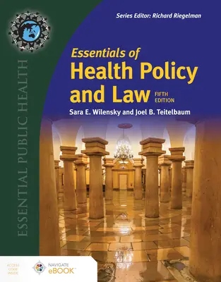 Aspecte esențiale ale politicii și dreptului în domeniul sănătății - Essentials of Health Policy and Law