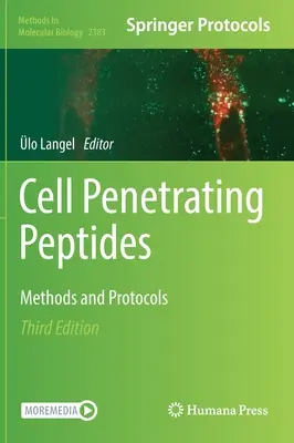 Peptide de penetrare celulară: Metode și protocoale - Cell Penetrating Peptides: Methods and Protocols