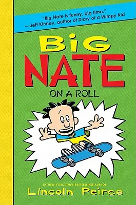 Big Nate pe val - Big Nate on a Roll