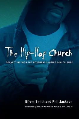 The Hip-Hop Church: Conectarea cu mișcarea care modelează cultura noastră - The Hip-Hop Church: Connecting with the Movement Shaping Our Culture