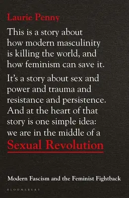 Revoluția sexuală: Fascismul modern și lupta feministă - Sexual Revolution: Modern Fascism and the Feminist Fightback