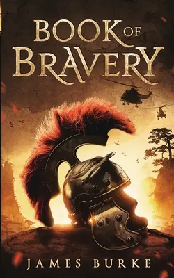 Cartea curajului: Un roman de peste 2.000 de ani în devenire - Book of Bravery: A Novel 2,000 Plus Years in The Making