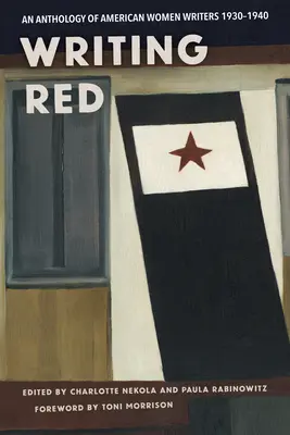 Writing Red: O antologie a scriitoarelor americane, 1930-1940 - Writing Red: An Anthology of American Women Writers, 1930-1940