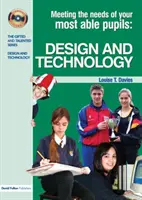 Satisfacerea nevoilor celor mai capabili elevi ai dumneavoastră în design și tehnologie - Meeting the Needs of Your Most Able Pupils in Design and Technology