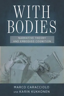 Cu corpuri: Teoria narativă și cogniția corporală (Embodied Cognition) - With Bodies: Narrative Theory and Embodied Cognition