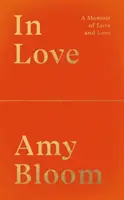 In Love - A Memoir of Love and Loss