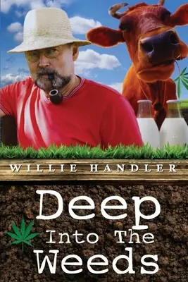 Adânc în buruieni - Deep Into the Weeds