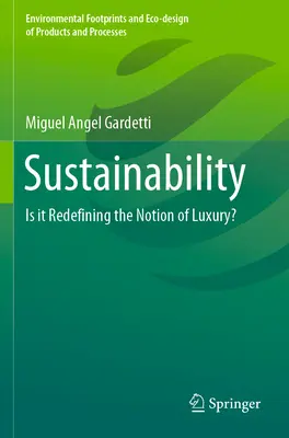 Sustenabilitatea: Redefinește noțiunea de lux? - Sustainability: Is It Redefining the Notion of Luxury?