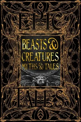 Fiare și creaturi Mituri și povești: Povești epice - Beasts & Creatures Myths & Tales: Epic Tales